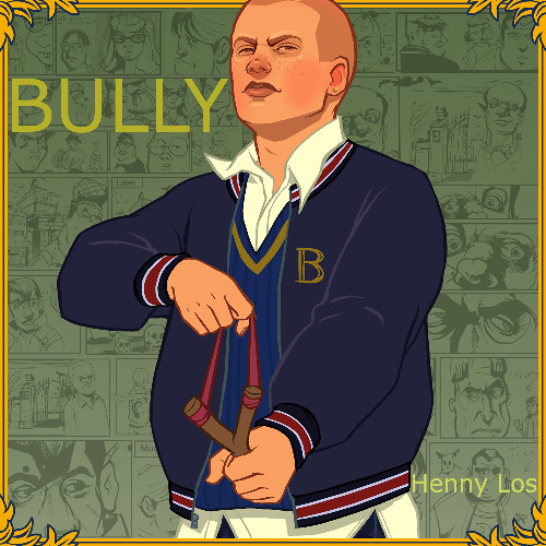 BULLY - Henny Los