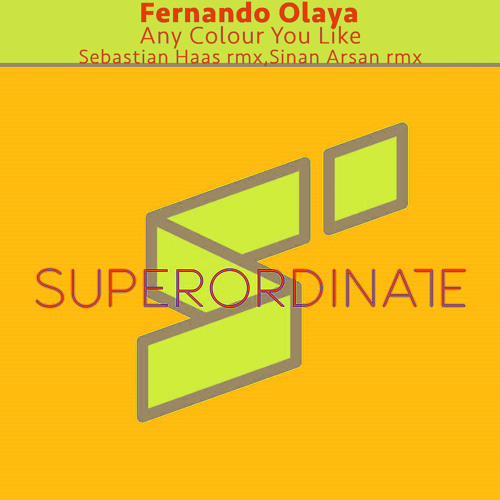 Any Colour You Like (Sebastian Haas Rmx) [Superordinate Music]