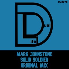 Mark Johnstone - Solid Soldier (Original Mix) Out Now on Beatport