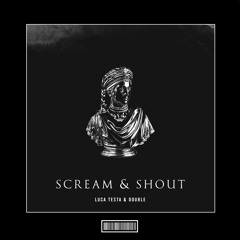 Luca Testa & Double - Scream & Shout [Techno Remix]
