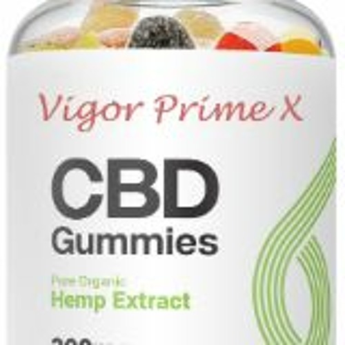 Stream Vigor Prime X CBD Gummies Amazon by Xehawo7337 Listen