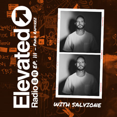 Elevated Radio Ep. 111 - Pako Ramirez