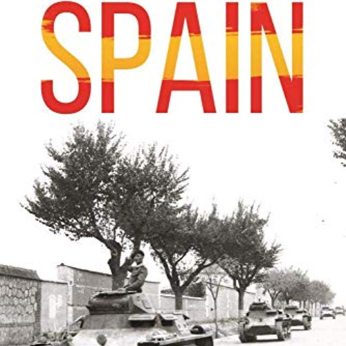 GET EBOOK 📤 Tank Combat in Spain: Armored Warfare During the Spanish Civil War 1936–