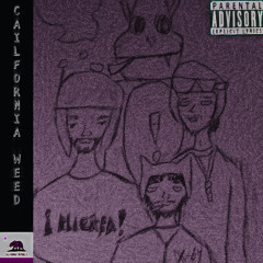 California Weed (Ft. Dante The Menace, Geo Herbs)