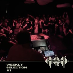 UNPREDICTABLE SOUND - Weekly Selection #1