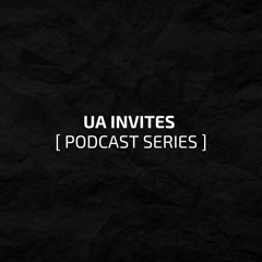 UA Invites Podcast Series