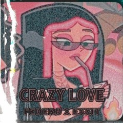 federø x exxit - crazy love ♡♡