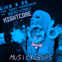 NIGHTCORE - Bussin X Like A G6 - Nicki Minaj REMIX