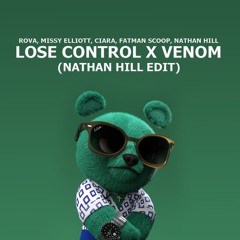 Lose Control X Venom (Nathan Hill Edit) (Drum & Bass)