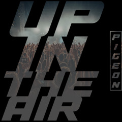 UP IN THE AIR
