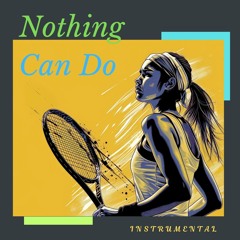 Kuzz Tchitchi Noisez - Nothing Can Do - Instrumental