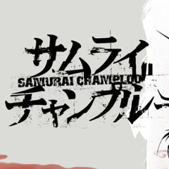 Samurai Champloo (Remix)