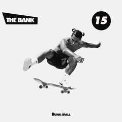 BUNK103X - Various Artists - The Bank Volume 15
