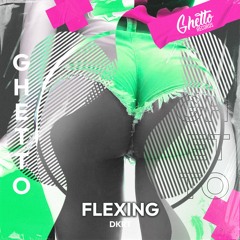 DKRT - Flexing