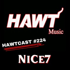 HAWTCAST 224 - NiCe7