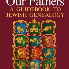 ⚡Audiobook🔥 Finding Our Fathers A Guidebook to Jewish Genealogy