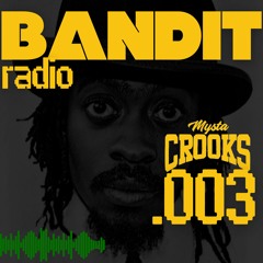 BANDIT RADIO .003 - Who am i?