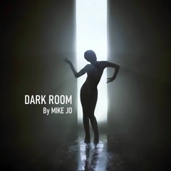 DARK ROOM - By MIKE JO  -  Eli Brown - Space 92 - Victor Ruiz -  Cosmic Boys - Adam Beyer  🎶🎶🙏