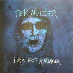 TeKnoizer - I Am Not A Number . [Rebr.nl EP-01]