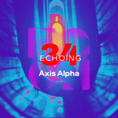 EP 34 - Axis Alpha