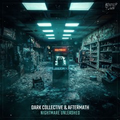 Dark Collective & Aftermath - Nightmare Unleashed