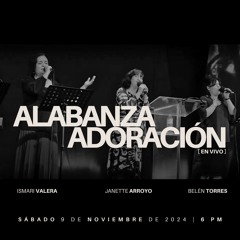 9 de noviembre de 2024 - 6:00 p.m. / Alabanza y adoración