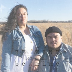 Be Mine [ft. Lela]