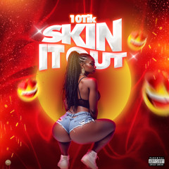 Skin It Out
