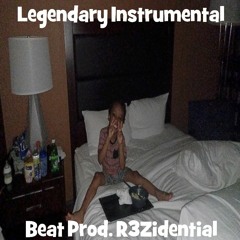Legendary Instrumental (Prod. R3Zidential)
