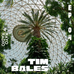 Rayo Radio Ep 04 - Tim Bales