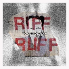 RIFF RUFF [Radio] #024 with TOLOUSE LOW TRAX on LyL Radio - 15/et 10/24