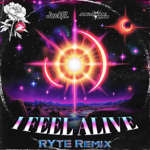 JackEL & Southside Nova - I Feel Alive (RYTE Remix)