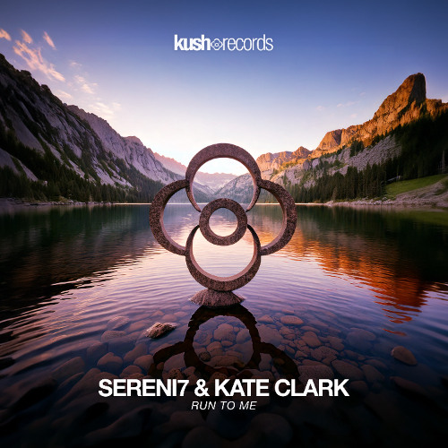 Sereni7 & Kate Clark - Run To Me
