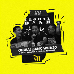 Global Bank Week 30 Berserker