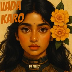 DJ MERCY - VADA KARO