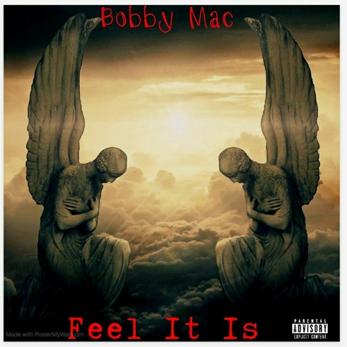 Bobby Mac - Feel It is (Mastered the Art of Communication)