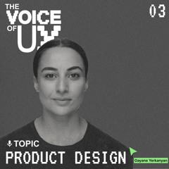 Gayane Yerkanyan about Product Design