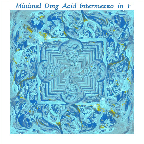 Minimal Dmg (Acid Intermezzo in F)