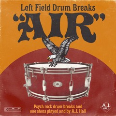 LEFT FIELD DRUM BREAKS "AIR" (DRUM BREAK SAMPLE PACK) DEMO!