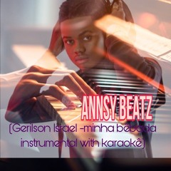 Gerilson Israel (minha bebada instrumental with karaoke by ANNSY BEATZ ).mp3