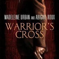 PDF/Ebook Warrior's Cross BY : Madeleine Urban