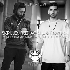 FREE DOWNLOAD: Skrillex, Fred again.. & Flowdan - Rumble (Matan Tamal & Adam Sellouk Remix) [PAF118]
