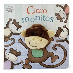 VIEW [PDF EBOOK EPUB KINDLE] Cinco monitos / Five Little Monkeys (Finger Puppet Book) (Spanish Editi