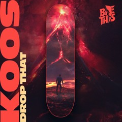 Koos - Drop That