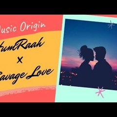 Humraah X Savage Love from MALANG