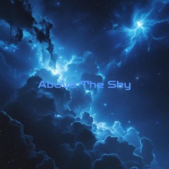 Above The Sky