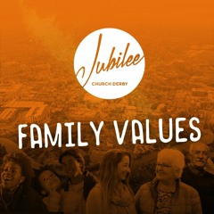 Jubilee Family Values #8 - Word & Spirit