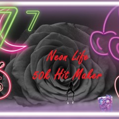 50k Hit Maker - Neon Life (Take It Off) For Feature!