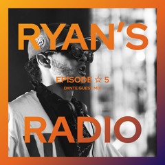 Ryan's Radio ☆ 5 (DXNTE Guest Mix)