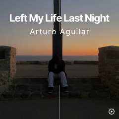 ABU- Left My Life Last Night remix